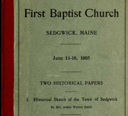 History of Sedgwick and of Rev. Daniel Merrill A.M. 1905 Image 1/34