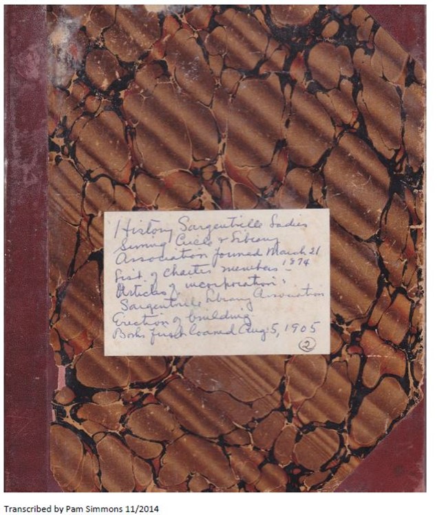 History of the Sargentville Library Association by an unknown author. Transcribed by Pam Simmons 11/2014.